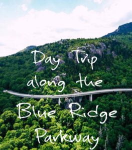 Day Trip along the Blue Ridge Parkway