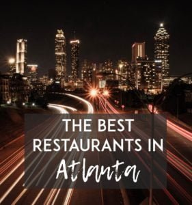 The Best Restaurants in Atlanta
